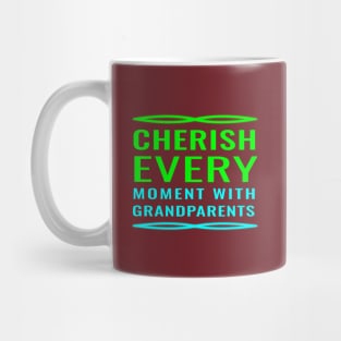 Grandparent's Love: Cherish Every Moment Collection Mug